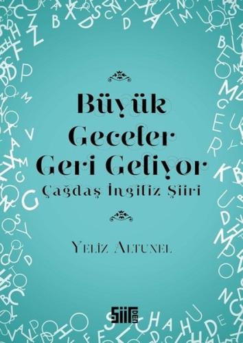 Büyük Geceler Geri Geliyor-Çağdaş İngiliz Şiiri