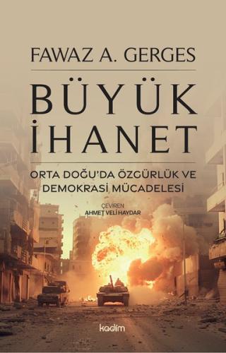 Büyük İhanet - Orta Doğu'da Özgürlük ve Demokrasi Mücadelesi