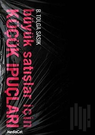 Büyük Satışlar İçin Küçük İpuçları