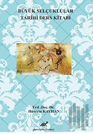 Büyük Selçuklular Tarihi Ders Kitabı