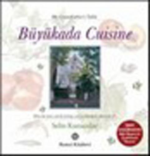 Büyükada Cuisine - My Grandfather's Table | Kitap Ambarı