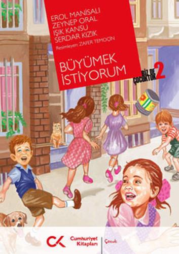 Büyümek İstiyorum - Biz de Çocuktuk 2