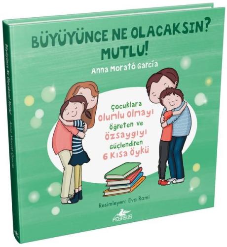 Büyüyünce Ne Olacaksın? Mutlu! (Ciltli)