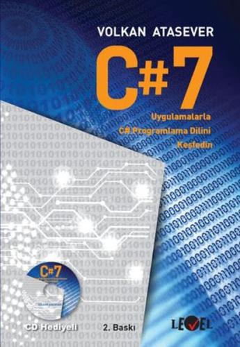 C # 7 Uygulamalarla C # Programlama Dilini Keşfedin