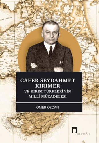 Cafer Seydahmet Kırımer ve Kırım Türklerinin Milli Mücadelesi