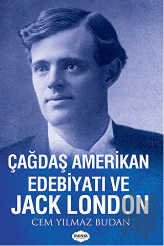 Çağdaş Amerikan Edebiyatı ve Jack London | Kitap Ambarı