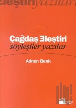 Çağdaş Eleştiri Söyleşiler Yazılar