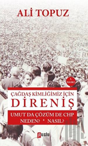 Çağdaş Kimliğimiz İçin Direniş