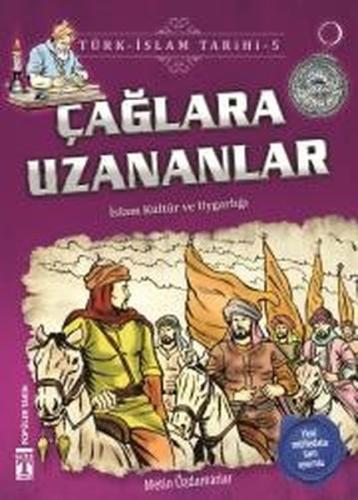 Çağlara Uzananlar-Türk İslam Tarihi 5 | Kitap Ambarı