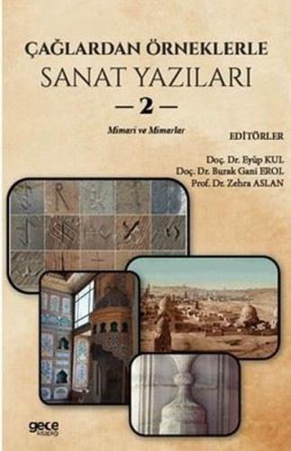 Çağlardan Örneklerle Sanat Yazıları 2 - Mimari ve Mimarlar