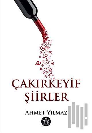 Çakırkeyif Şiirler | Kitap Ambarı