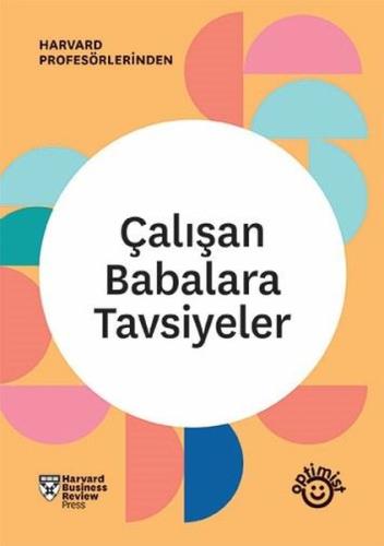 Çalışan Babalara Tavsiyeler - HBR Çalışan Ebeveynler Serisi | Kitap Am
