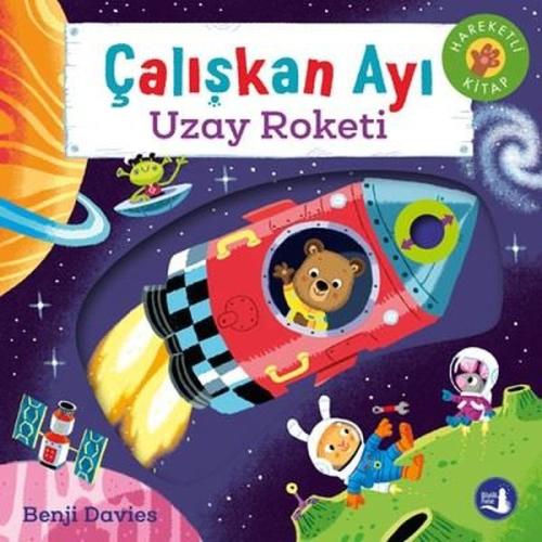 Çalışkan Ayı - Uzay Roketi - Hareketli Kitap