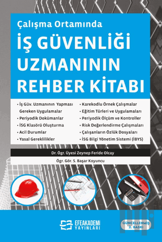 Çalışma Ortamında İş Güvenliği Uzmanının Rehber Kitabı