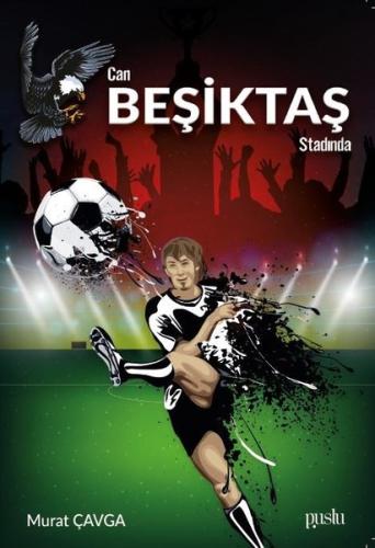 Can Beşiktaş Stadında | Kitap Ambarı