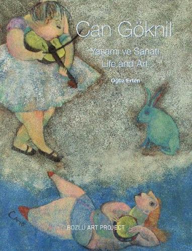 Can Göknil Yaşamı ve Sanatı (Ciltli)