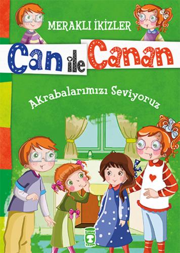 Can İle Canan - Akrabalarımızı Seviyoruz
