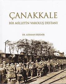Çanakkale  Bir Milletin Varoluş Destanı