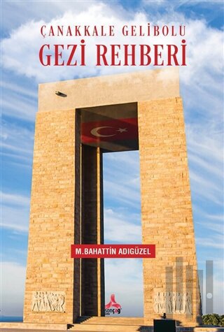 Çanakkale Gelibolu Gezi Rehberi