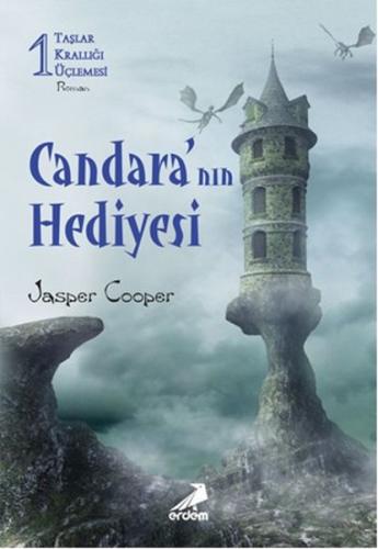 Candara'nın Hediyesi - Taşlar Krallığı Üçlemesi 1