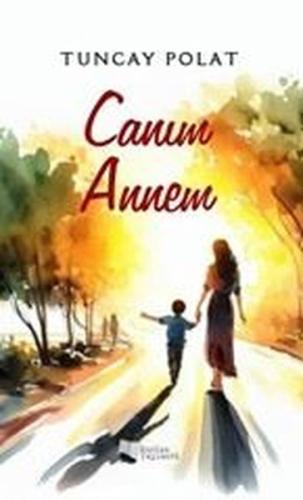 Canım Annem | Kitap Ambarı