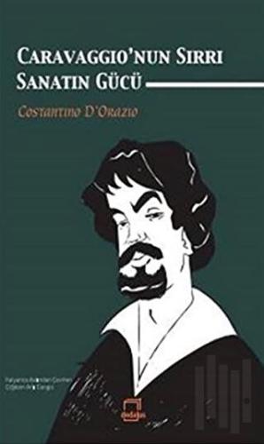 Caravaggio'nun Sırrı Sanatın Gücü