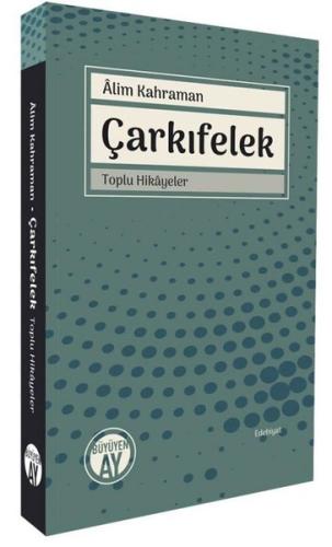 Çarkıfelek - Toplu Hikayeler | Kitap Ambarı