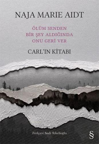 Carl'ın Kitabı - Ölüm Senden Bir şey Aldığında Onu Geri Ver