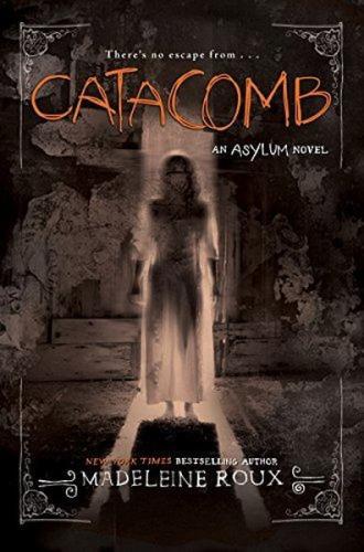 Catacomb (Asylum- Book 3) | Kitap Ambarı