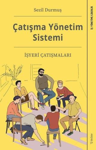 Çatışma Yönetim Sistemi - İşyeri Çatışmaları