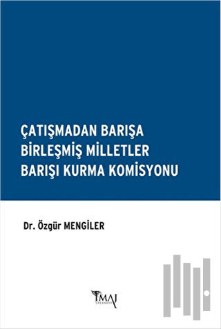 Çatışmadan Barışa Birleşmiş Milletler Barışı Kurma Komisyonu