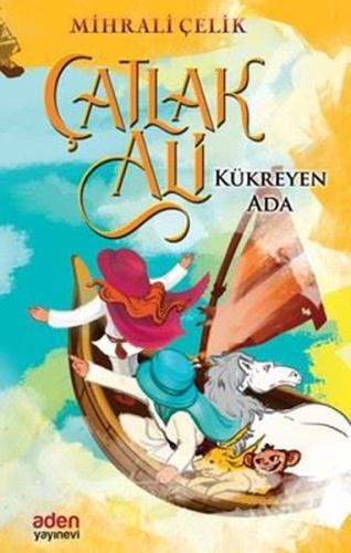 Çatlak Ali - Kükreyen Ada | Kitap Ambarı