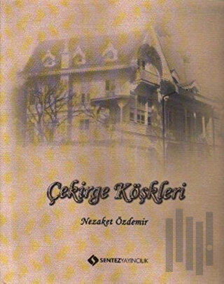 Çekirge Köşkleri (Ciltli)