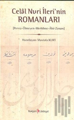 Celal Nuri İleri’nin Romanları
