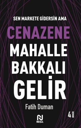 Cenazene Mahalle Bakkalı Gelir - Muhabbet Yazıları 3