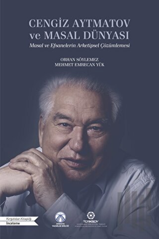 Cengiz Aytmatov ve Masal Dünyası