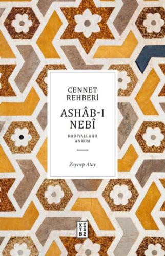 Cennet Rehberi Ashab-ı Nebi - Radiyallahu Anhüm (Ciltli)