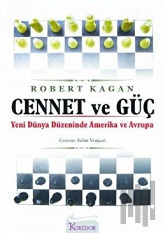 Cennet ve Güç Yeni Dünya Düzeninde Amerika ve Avrupa