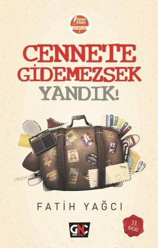 Cennete Gidemezsek Yandık! | Kitap Ambarı