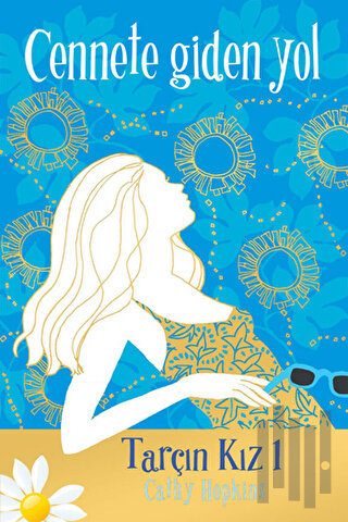 Cennete Giden Yol - Tarçın Kız 1