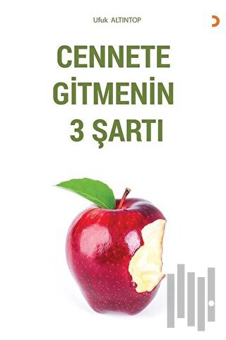 Cennet Gitmenin 3 Şartı
