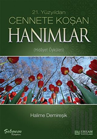 Cennete Koşan Hanımlar