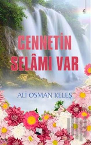 Cennetin Selamı Var