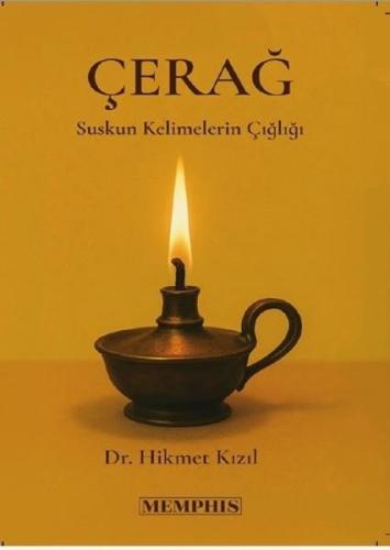 Çerağ - Suskun Kelimelerin Çığlığı