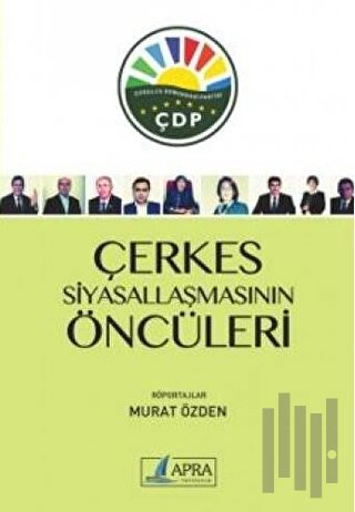 Çerkes Siyasallaşmasının Öncüleri