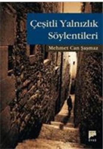 Çeşitli Yalnızlık Söylentileri