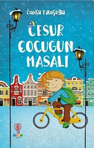 Cesur Çocuğun Masalı | Kitap Ambarı