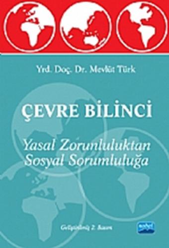Çevre Bilinci- Yasal Zorluluktan Sosyal Sorumluluğa