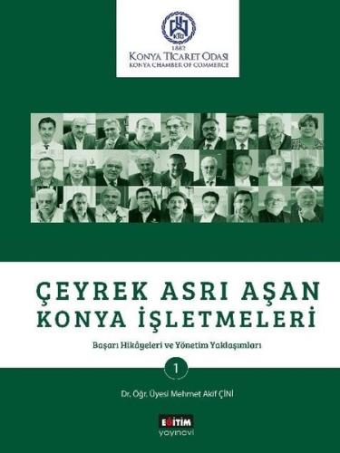 Çeyrek Asrı Aşan Konya İşletmeleri-1 (Ciltli)