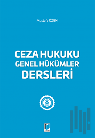 Ceza Hukuku Genel Hükümler Dersleri